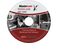 Mastercam X6 Training Guide - 4&5 Axis - CamInstructor