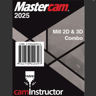 Mastercam 2025 - Mill 2D & 3D Combo