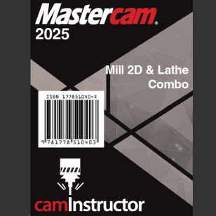 Mastercam 2025 - Mill 2D & Lathe Combo