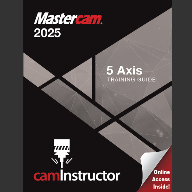 Preview of Mastercam 2025 - 5 Axis Training Guide