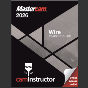 Mastercam 2026 - Wire Training Guide