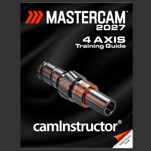 Preview of Mastercam 2027 - 4 Axis Training Guide