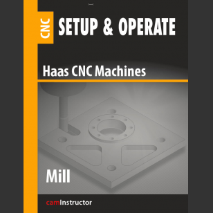 Setup & Operate Haas CNC: 3 Axis Mill
