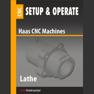 Setup & Operate Haas CNC: Lathe