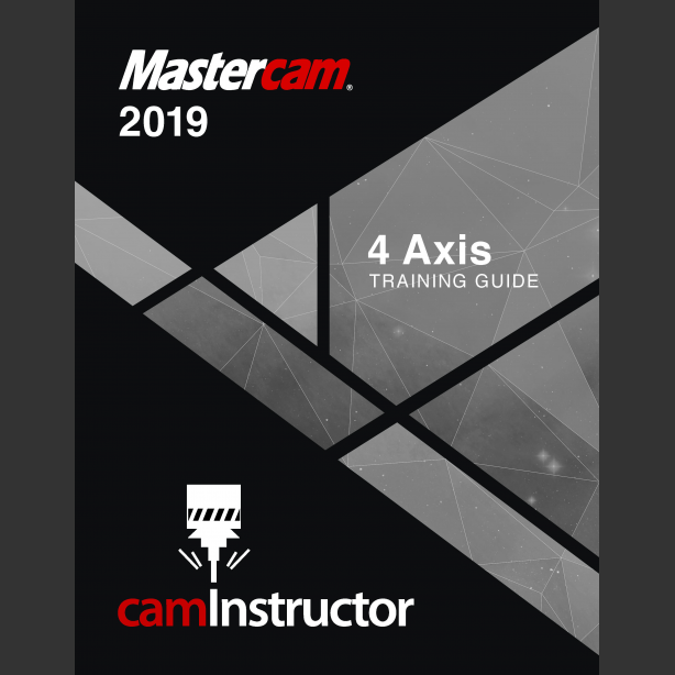 Preview of Mastercam 2019 Training Guide - 4 Axis