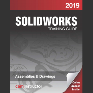 SOLIDWORKS 2019: Assemblies & Drawings