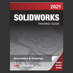SOLIDWORKS 2021: Assemblies & Drawings