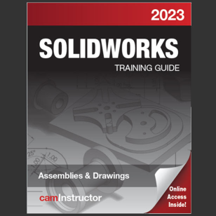 SOLIDWORKS 2023: Assemblies & Drawings