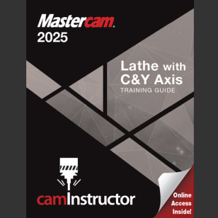 Mastercam 2025 -Lathe with C&Y Training Guide